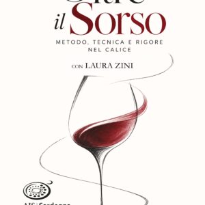 Oltre il Sorso: Metodo, tecnica e rigore nel calice